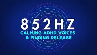 852 Hz | The Pure Frequency | 60 minutes
