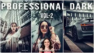 Professional Dark 02 | Lightroom Presets DNG & XMP Free Download | Lightroom Presets 2022 New