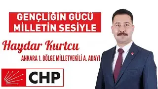 ANKARA 1. BÖLGE MİLLETVEKİLİ ADAY ADAYI HAYDAR KURTCU
