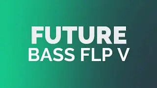 Future BASS Track #5 (FLP)