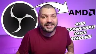 AMD Ekran Kartları İçin OBS Yayın Ayarları Nasıl Yapılır? 