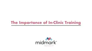 MIDMARK ACADEMY: The Importance of In-Clinic Training
