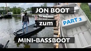 Mein erstes ANGELBOOT| BOOTSUMBAU selbst gemach | Teil 2