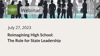 Reimagining High School: The Role for State Leadership