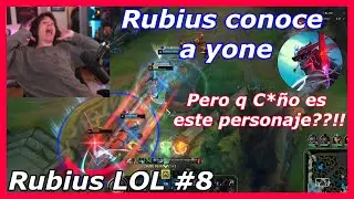 Rubius conoce a yone, termina mal - Rubius juega LoL #8 - League of Legends - 2021 - cristinini