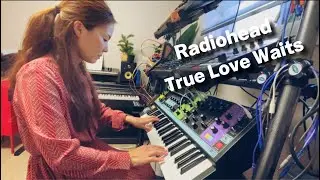 Radiohead-True Love Waits by Moog Matriarch and Novation Peak