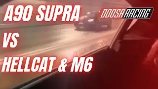 2020 Supra vs HellCat & M6 | rolling race 1/4 mile