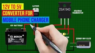12V to 5V  Converter Circuit Diagram | 12V to 5V Converter for Mobile Phone Charger | Easy To Make