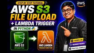 AWS S3 File Upload + Lambda Trigger in Python | Step by Step Tutorial