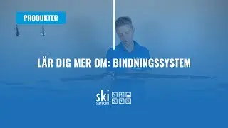 Lär dig mer om: Bindningssystem