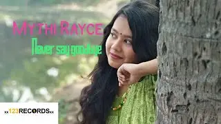 Mithila Rahman Soshy - Never Say Goodbye [Official Audio]