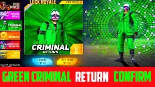 Green Criminal Return Confirm Date and Event | Next Gun Incubator | Green Criminal Return Free Fire