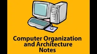 Computer Architecture and Organization | Introduction to Computer Concepts | Unit No. 2