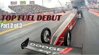 Experience My Top Fuel Debut - Part Two