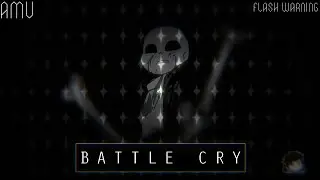 Amv / Battle Cry / Underverse / FLASH WARNING!