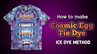 HOW TO TIE DYE COSMIC EGG DESIGN | ICE DYE  METHOD