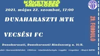 Dunaharaszti MTK - Vecsési FC Pest megyei I. osztály 29. forduló ÉLŐ közvetítés - Tesztadás