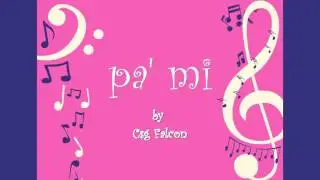 Csg Falcon  -  Pa' Mi