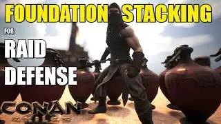 HOW TO FOUNDATION STACK (raid defense)  Part VII - Conan Exiles