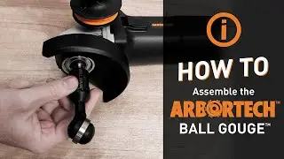 How to assemble the Ball Gouge | Arbortech Tools
