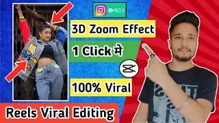 3D Zoom Effect | Instagram Reels Viral Editing | How To Use 3D Effect | 3D Zoom Effect Capcut