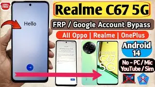 Realme C67 5G FRP Bypass Android 14 | Realme Android 14 FRP Bypass | Realme FRP Bypass | Without PC