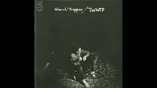 [1971] The WIP – Soul Tripper [Full Album]