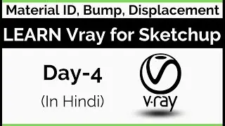 Vray for SketchUp Tutorial for Beginners - Day 4