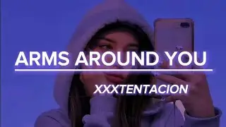 Arms around you (Lyrics) - XXXTENTACION & Lil Pump [ft.Maluma & Swae Lee]