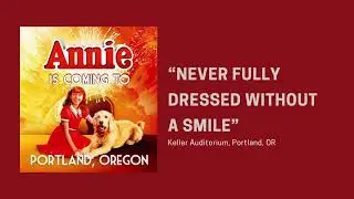 “Never Fully Dressed Without a Smile” Annie Tour 2024 — Kaleb Jenkins