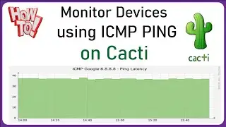 How to Monitor Device Using ICMP PING on Cacti Monitoring Tool