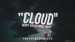 Luciano Type Heavy Vocal Drill Beat: CLOUD | prod. by ThePhimanuBeats