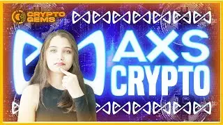 AXS Crypto | AXS Token | AXS PRICE PREDICTION