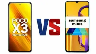 POCO X3 VS SAMSUNG GALAXY M30S | FULL COMPARE.