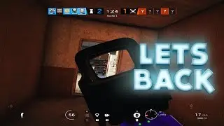 Let's Back - Rainbow Six Siege