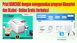 Print Barcode menggunakan program dari Blueprint dan DLabel - Gratis Terbatas.