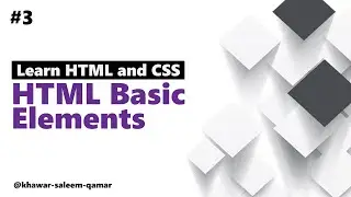 #3 Basic html elements | Learn html and css | Html and css tutorial | Beginner to pro faster