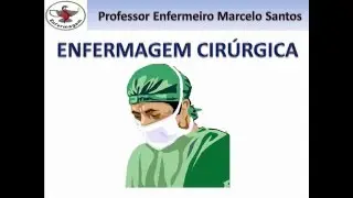 Enfermagem Cirúrgica - Classificação das Cirurgias