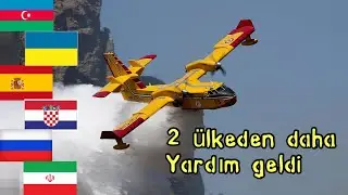 Yangınlarla mücadele ettiğimiz bu zor zamanmzda 2 ülkeden daha yardım geldi. İyiki varsınız dostlar