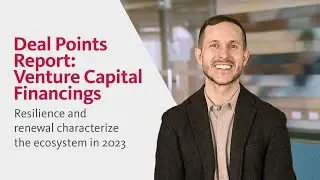 Deal Points Report: Venture Capital Financings