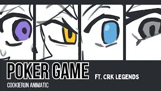 Poker Game (ft. CRK LEGENDS) || Cookie Run Animatic