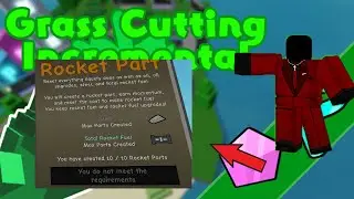 10th Rocket Part + The End (for now) - Grass Cutting Incremental ROBLOX