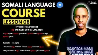 Somali language course | Lesson 08 | Present Progressive - Full Guide!