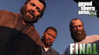 GOODBYE MY FRIEND - Grand Theft Auto V Walkthrough - FINAL