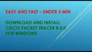 Cisco Packet Tracer 8 0 0 for windows  install