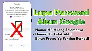 Cara Memulihkan Akun Google Lupa Kata Sandi Dan Nomor Tidak Aktif
