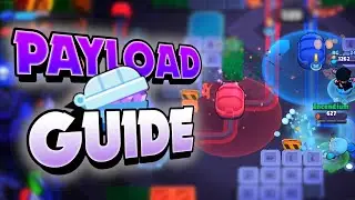 How to Play Payload! - New Mode Payload Guide & Tips! (feat. @zreplaysguides )