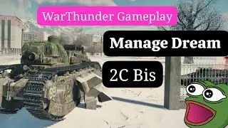 2С Bis - Manage Dream | WarThunder Gameplay