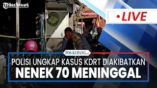🔴LIVE: Polisi Ungkap Kasus KDRT yang Akibatkan Nenek 70 Meninggal Dunia Usai Dipukul Suami di Jateng