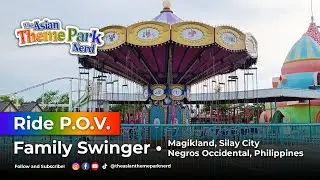 FAMILY SWINGER | ON-RIDE POV | MAGIKLAND, Silay Negros Occidental, Philippines